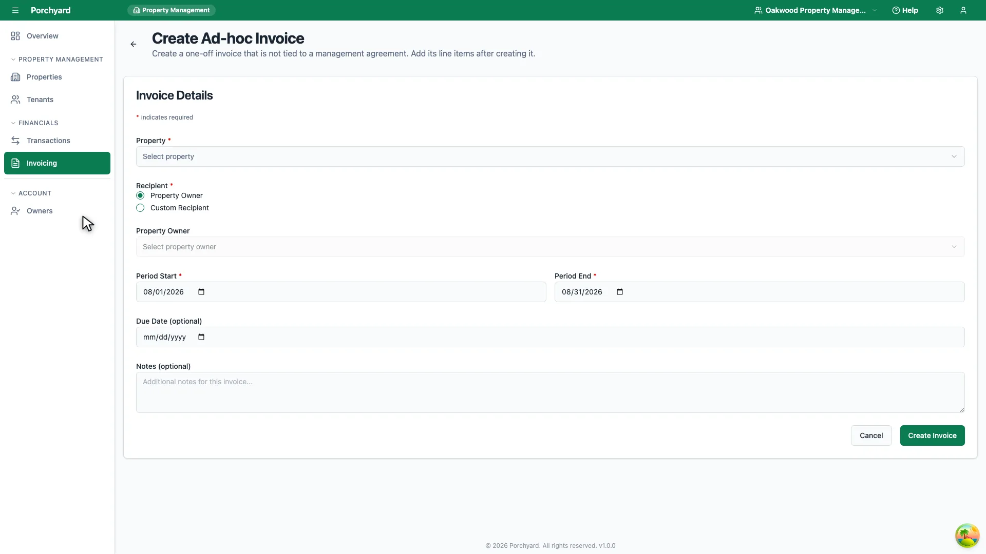 The Create Ad-hoc Invoice form. Under an Invoice Details heading it asks for the property, whether the recipient is a property owner or a custom recipient, the period start and end, an optional due date and optional notes.